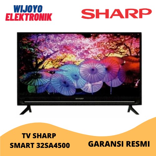 TV SHARP LED SMART TV LC-32SA4500 32 INC GARANSI RESMI