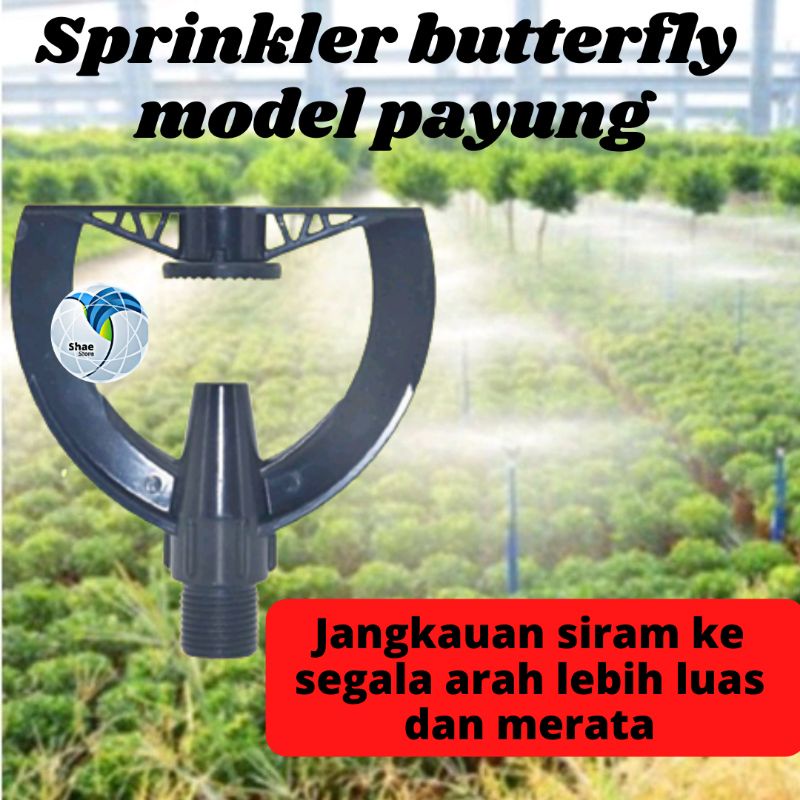 SPRINKLER TAMAN SPRINKLER PERTANIAN SPRINKLE SPRINKLER SPRAYER BUTTERFLY KUPU KUPU SISTEM IRIGASI BERKEBUN KINCIR AIR