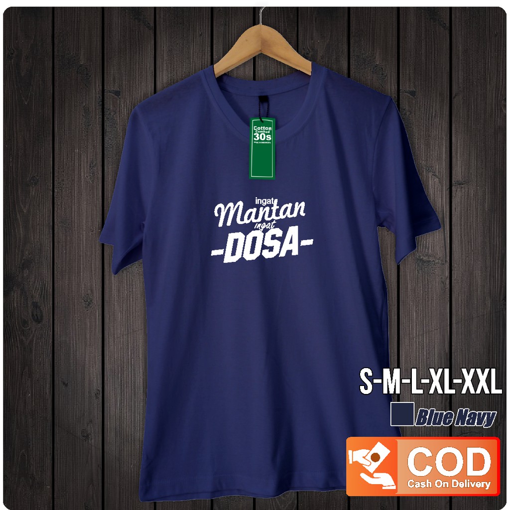 Kaos Inget Mantan Inget Dosa Kaos Unik Kaos Kata Kata Kaos