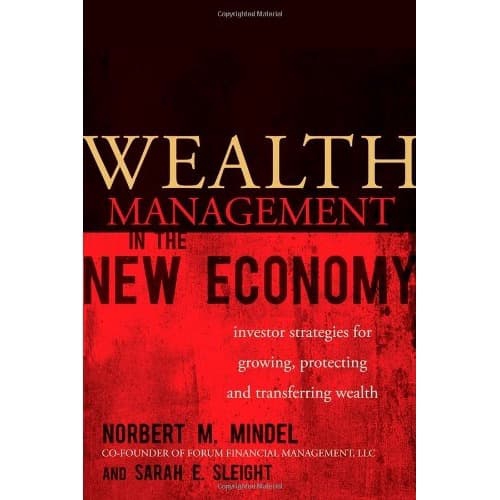 

Buku Norbert M. Mindel - Wealth Management in the New Economy - HARD COVER