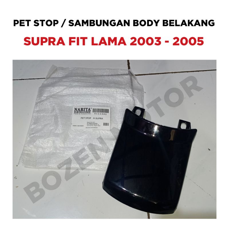 Pet Stop Supra Fit Lama 2003 2004 2005 / Sambungan Body Belakang / Cover Tutup Bodi Hitam 100 cc