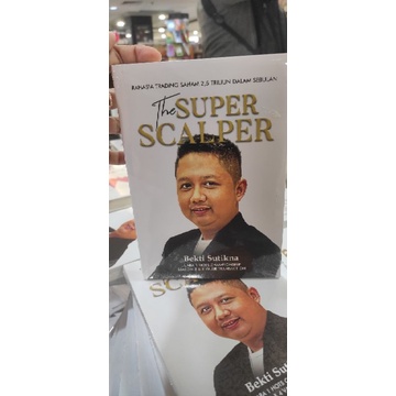 THE SUPER SCALPER -BEKTI SUTIKNA-