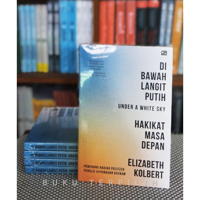 Di Bawah Langit Putih - Elizabeth Kolbert