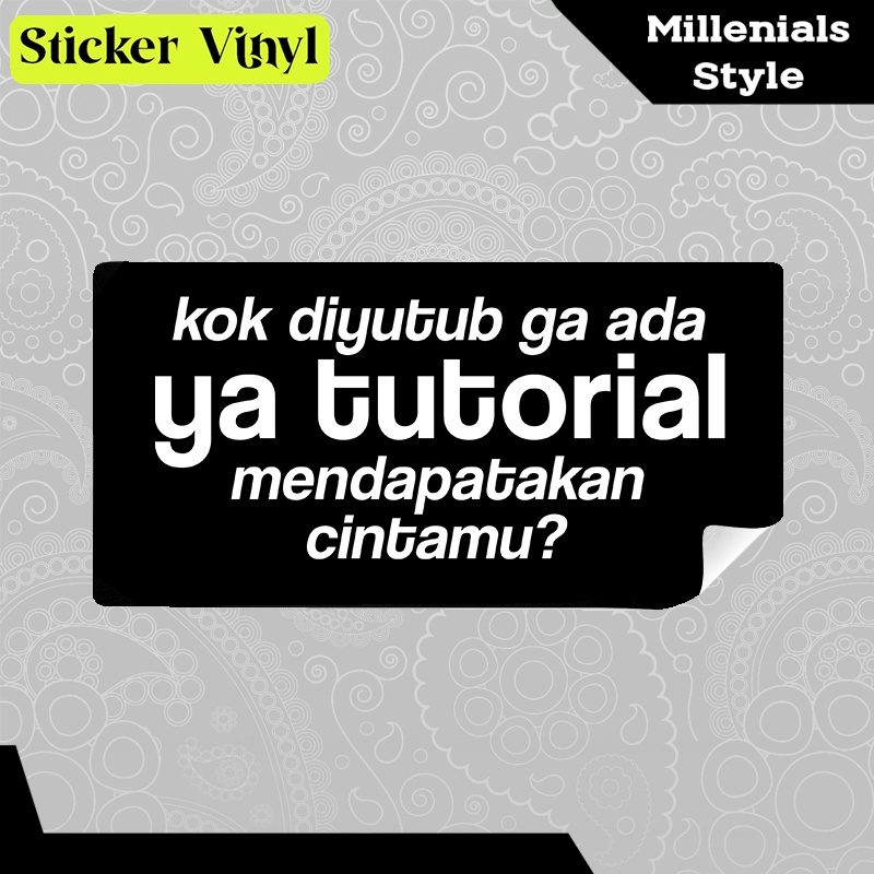 

Stiker Sticker Kok diyutub Gak Ada Tutorial Mendapatkan Cintamu Milenial Style Aesthetic Vinyl Satuan Anti Air