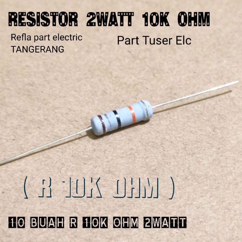 Jual 10 BUAH RESISTOR 10K 2W CF 5% ROHS | Shopee Indonesia