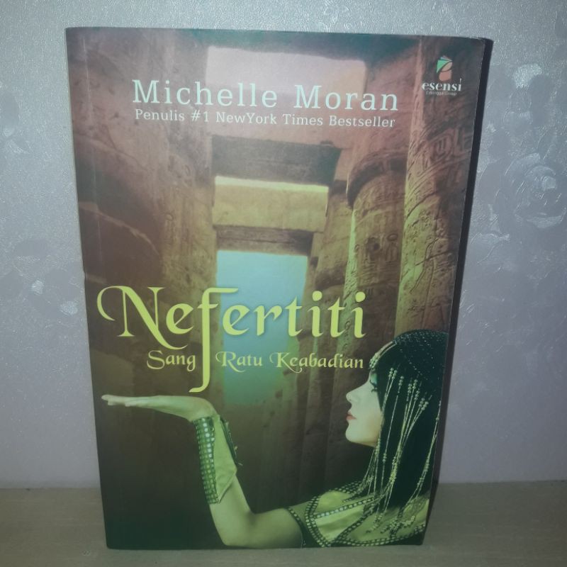 NOVEL ORIGINAL - MICHELLE MORAN - NEFERTITI - SANG RATU KEABADIAN