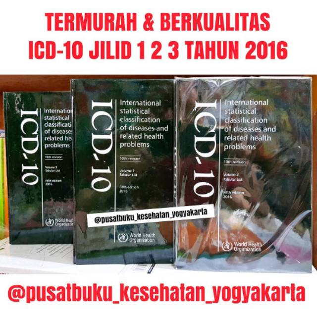 Buku ICD 10 Jilid 1 2 3 Edisi Tahun 2016 - KUALITAS NO.1 TERMURAH