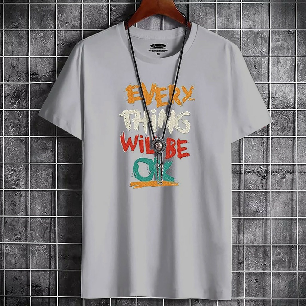 Kaos Everything Will Be OK | Atasan kaos murah | Baju atasan cowok keren terbaru | Baju lengan pende