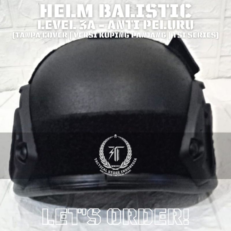 EXCLUSIVE TSI - Helm Balistic ASLI Level 3 A - Kuping Panjang Tanpa Cover - Helm Tactical Baja Balistic