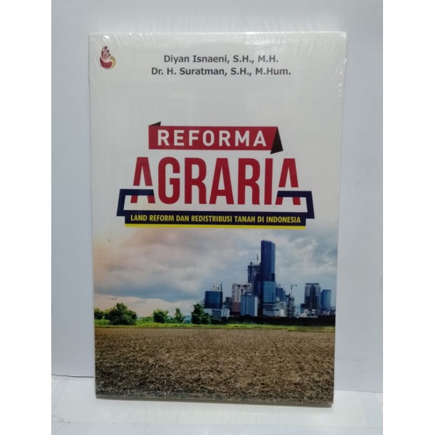 BUKU REFORMA AGRARIA Land Reforma Redistribusi Tanah Di Indonesia