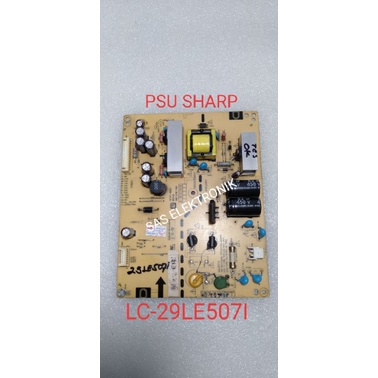 PSU POWER SUPLAY REGULATOR LED SHARP 29 INCH LC-29LE507I LC29LE507 LC-29LE507I LC-29LE507 OPVP-0201