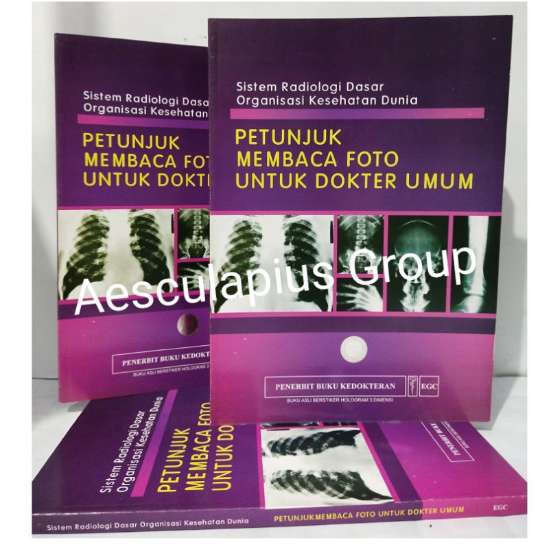 Petunjuk Membaca Foto Untuk Dokter Umum,WHO/EGC