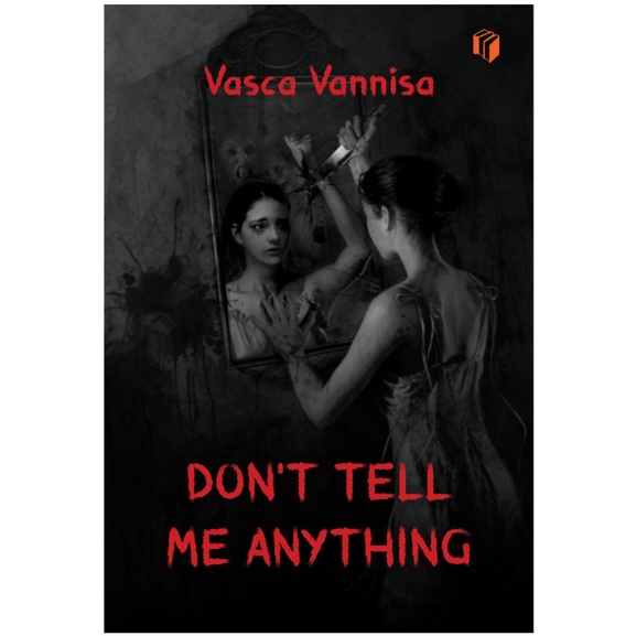 BUKU MOTIVASI / Don't Tell Me Anything : Vasca Vannisa /ORIGINAL / RECOMMENDED