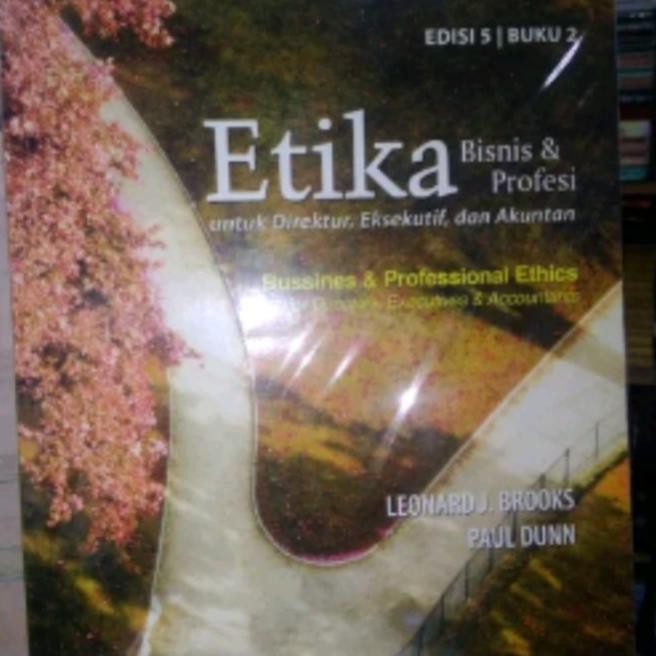

ETIKA BISNIS DAN PROFESI edisi 5 buku 2 BROOKS