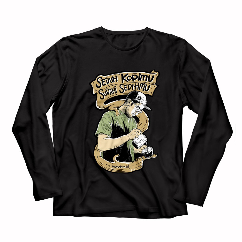 Baju Kaos Seduh Kopimu Sudahi Sedihmu-PANJANG