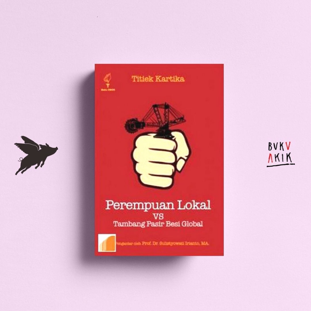 Perempuan Lokal vs Tambang Pasir Global - Titiek Kartika