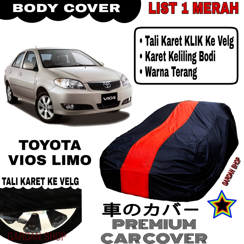 Body Cover TOYOTA VIOS LIMO List Single MERAH Sarung Mobil Penutup Vios PREMIUM
