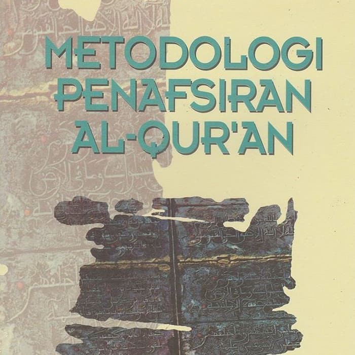 

Metodologi Penafsiran Al-Qur'an/NASHRUDDIN BAIDAN/Pustaka Pelajar