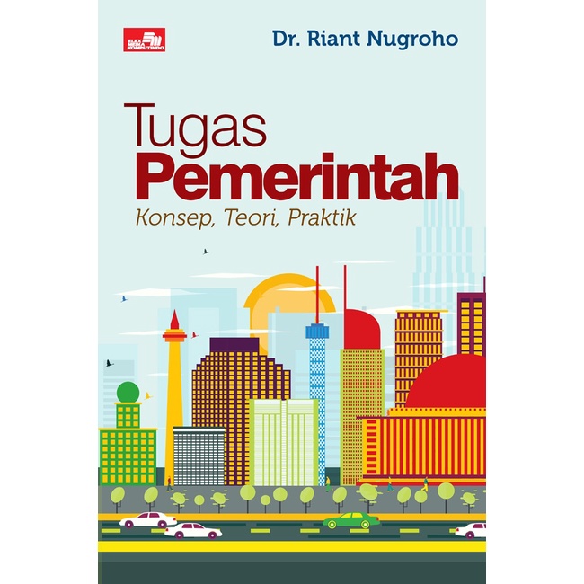 Tugas Pemerintah - Riant Nugroho