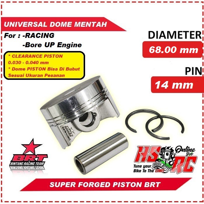 Piston Racing SUPER Forged BRT 68.00mm Pen 14mm KLX Mx Vixion Seher CRF VERZA NEW Megapro Seker
