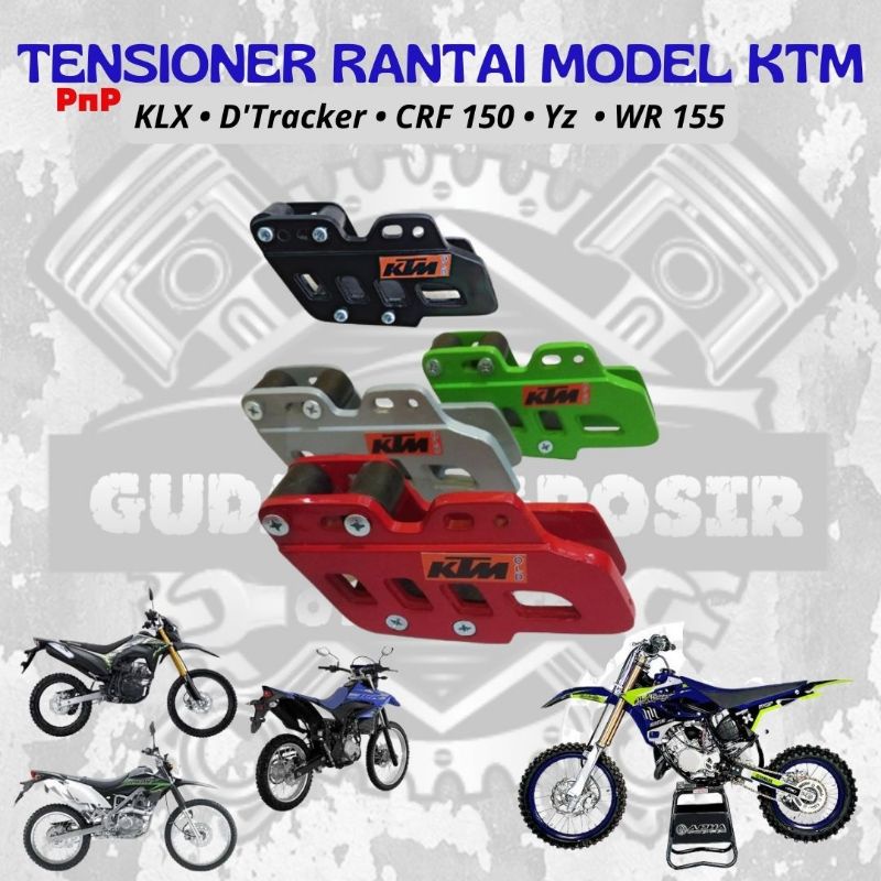 Tensioner Stabilizer Rantai Pnp KLX D'tracker Crf150 Yz WR155 Model KTM