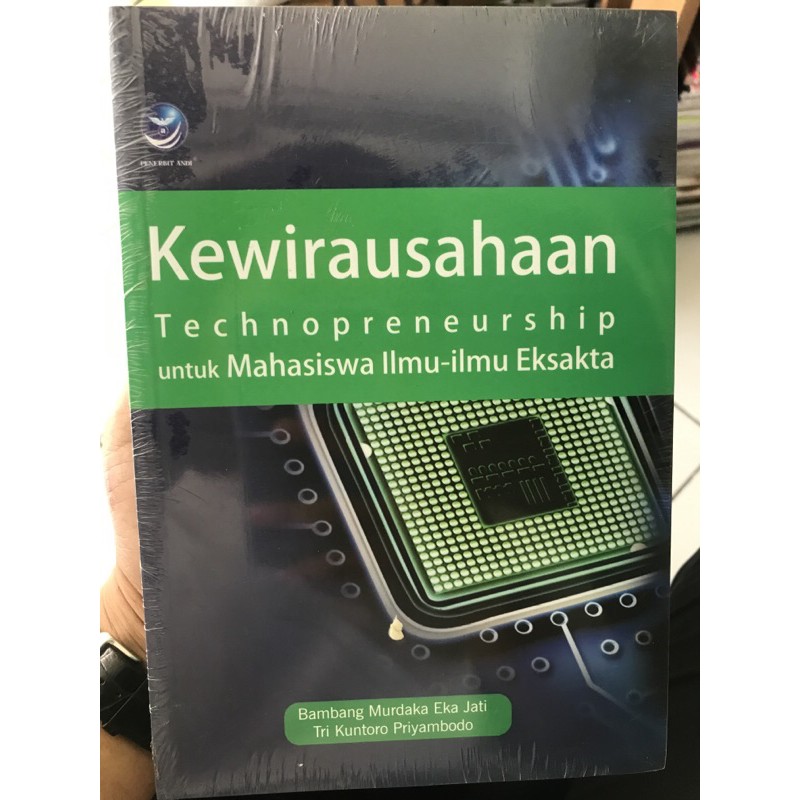 

KEWIRAUSAHAAAN TECHONIPRENEURSHIP UNTUK MAHASISWA ILMU-ILMU EKSAKTA