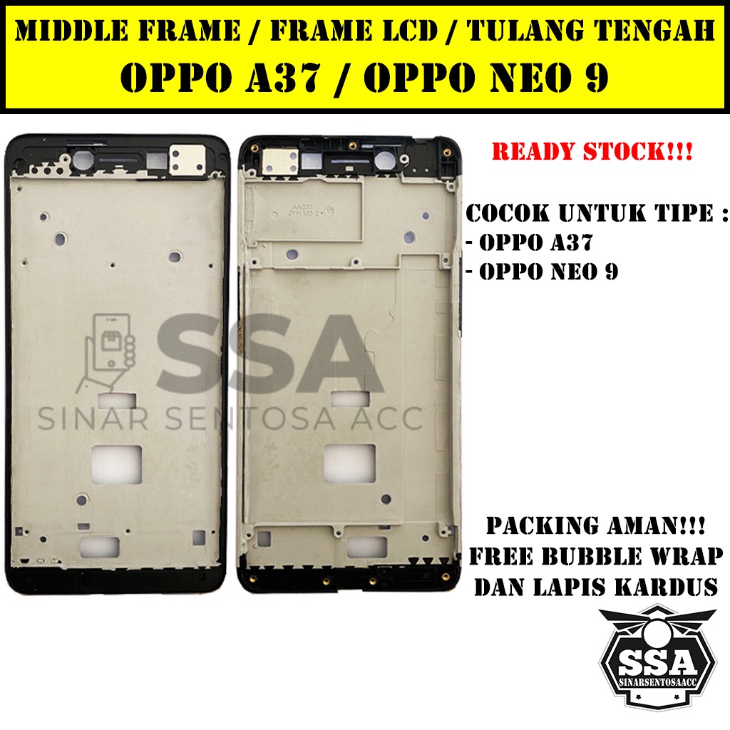 Tulang Tengah Middle Frame LCD Oppo A37 Neo 9 Original 100% Tulang Casing Bezel Bezzel Bazel Handphone HP Ori Original Awet Murah Neo9 A 37