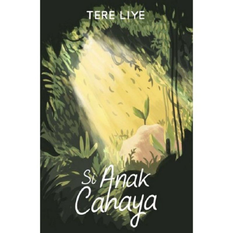 Novel  Si Anak Cahaya Tere Liye Republika Original