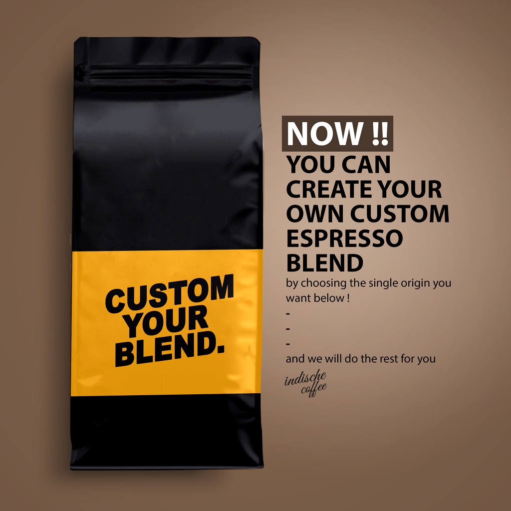 

INDISCHE CUSTOM ESPRESSO BLEND|ARABIKA|ROBUSTA|PILIH SENDIRI FRESH ROASTED