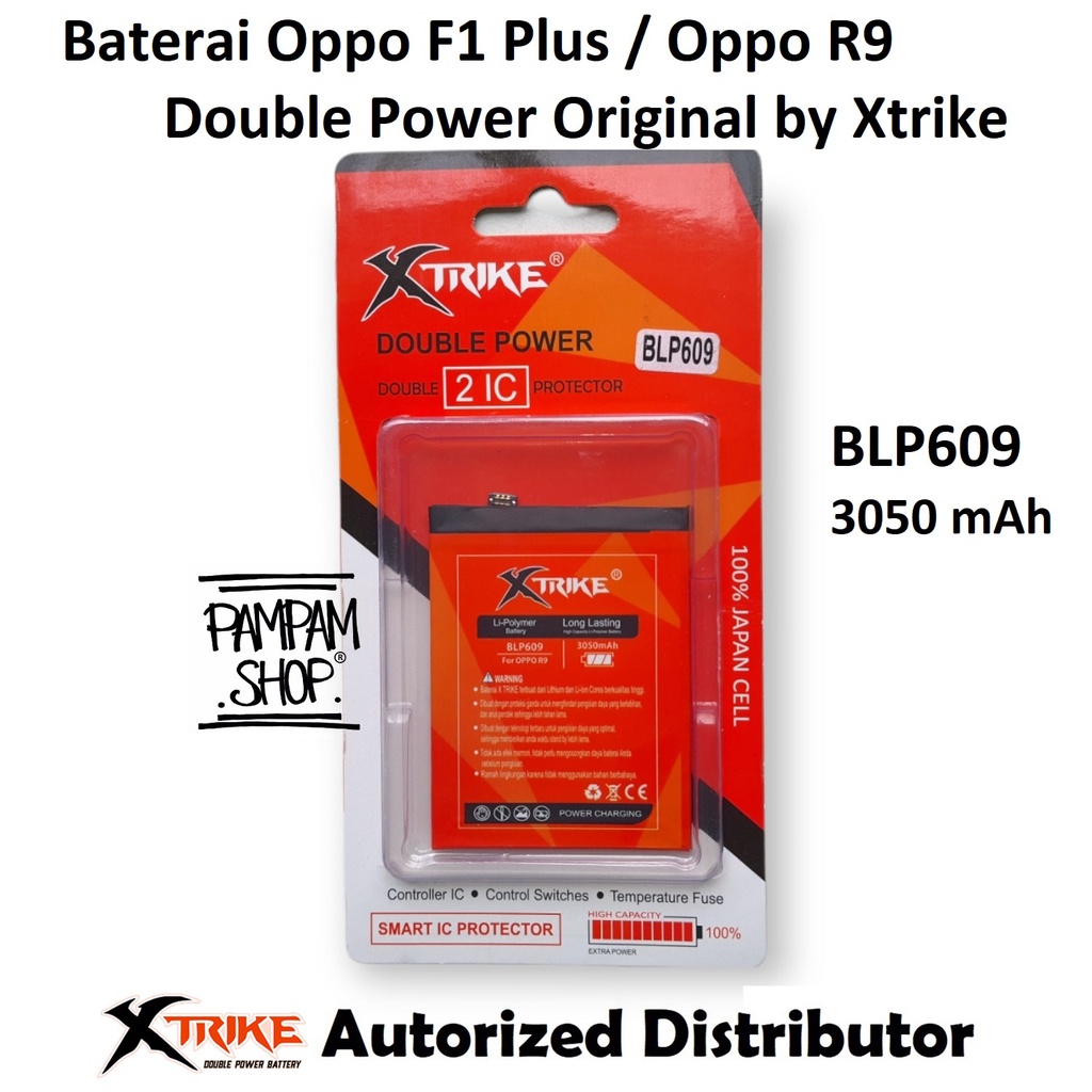 Baterai XTRIKE Double Power Original Oppo BLP609 F1 Plus F1+ R9 Batre Batrai Battery Handphone HP Ori BLP 609