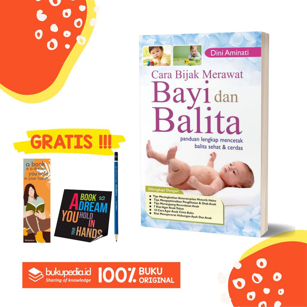 

BUKU CARA BIJAK MERAWAT BAYI DAN BALITA - BRILLIANT BOOKS - BONUS PENSIL 2B, BOOKMARK, STIKER