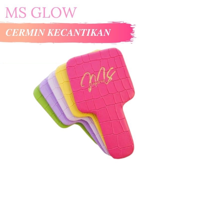 READY Kaca MS Glow Kaca MS Kosmetik Cermin Genggam MsGlow Cermin Ms Cosmetic