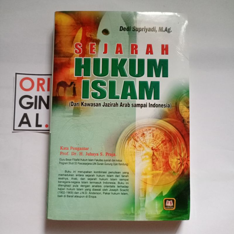 Sejarah Hukum Islam: Dari Kawasan Jazirah Arab sampai Indonesia - Pustaka Setia