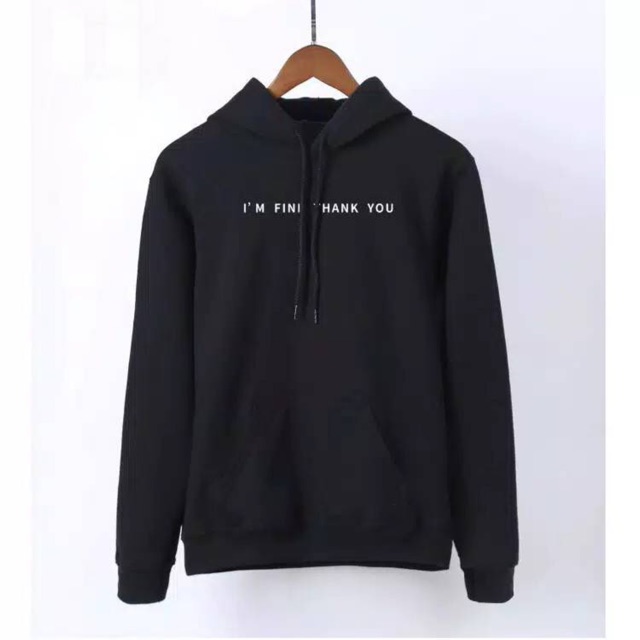 HOODIE I'M FINE THANK YOU SIZE M - XXXL