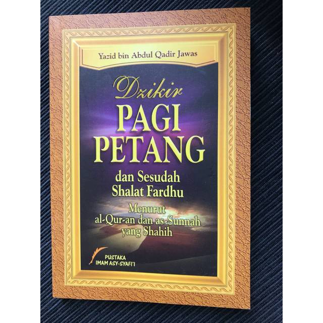 Dzikir Pagi Dan Petang Sesuai Sunnah - Berbagi Informasi