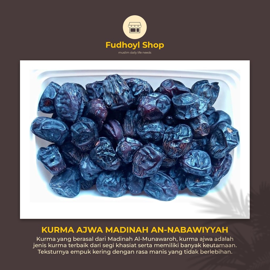 

Kurma Ajwa Madinah An-Nabawiyyah Original