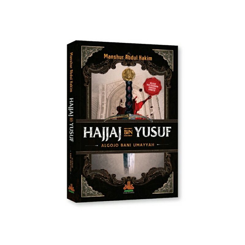 Hajjaj bin Yusuf : Algojo Bani Umayyah