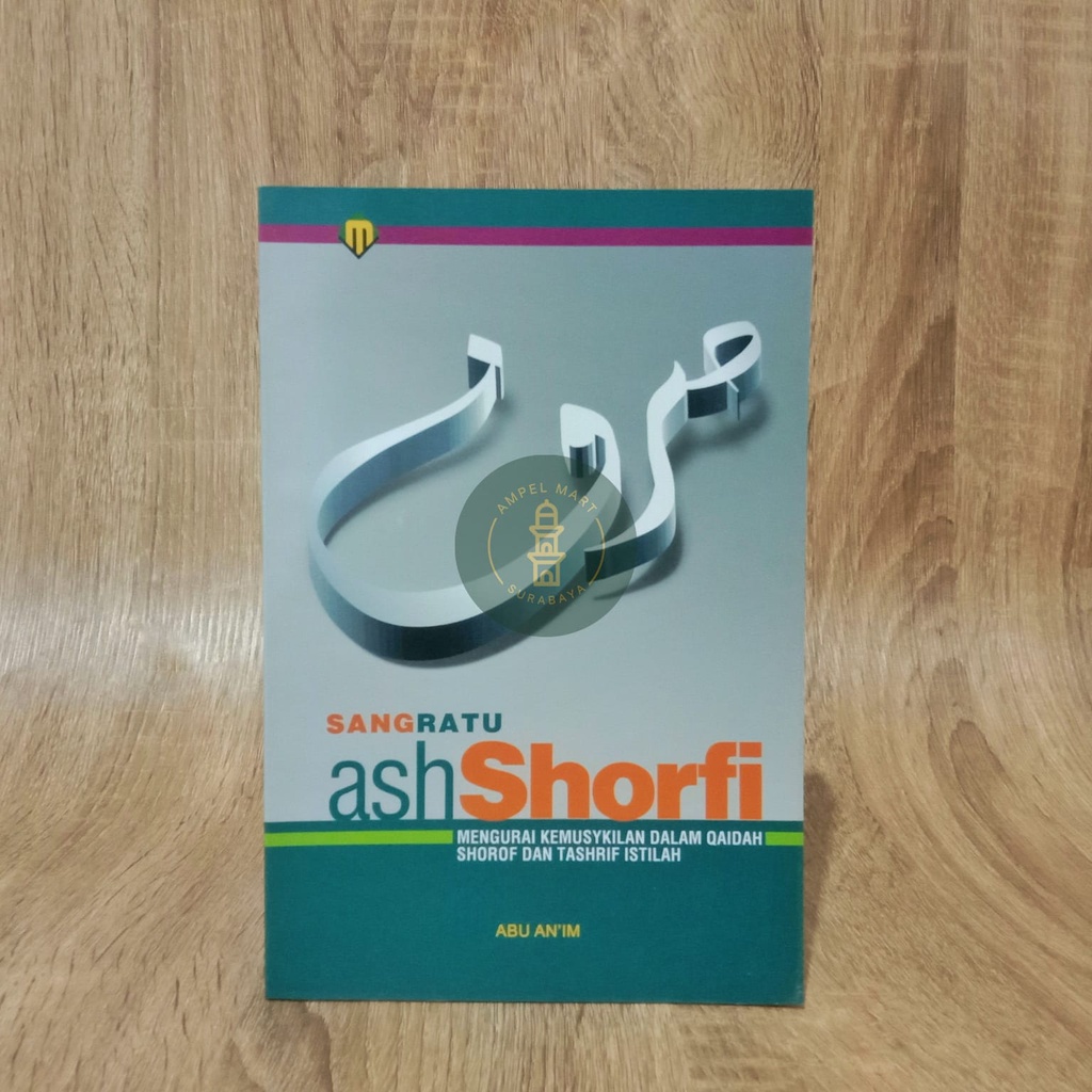 SANG RATU ASHSHORFI [[ Buku Ilmu Shorof ]] - Mujizat