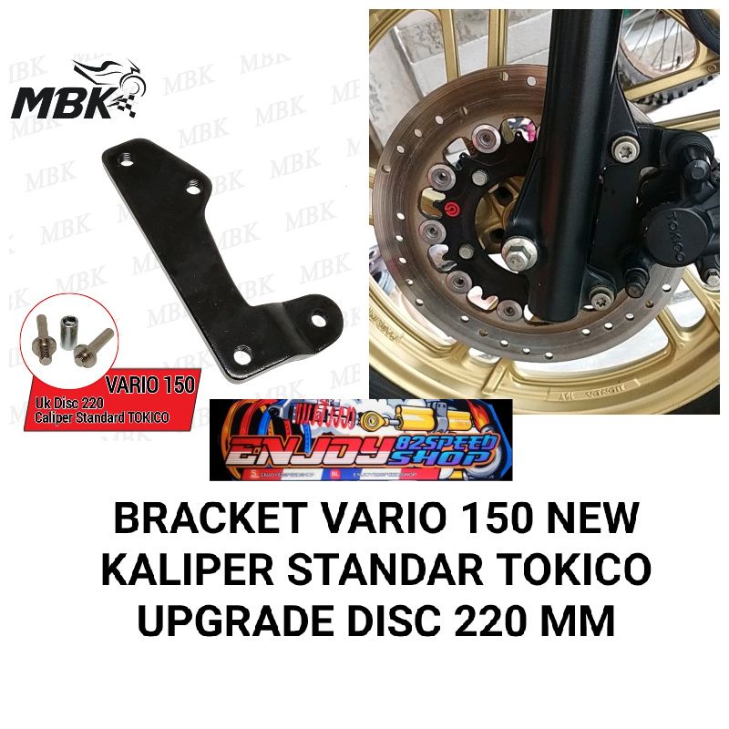 Breket Bracket upgrade disc 220 mm Kaliper standar tokico vario 125 new &amp; 150 new &amp; genio