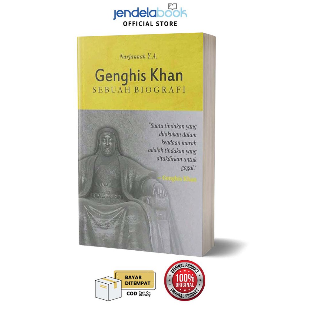 Genghis Khan Sebuah Biografi : Nurjannah Y.A