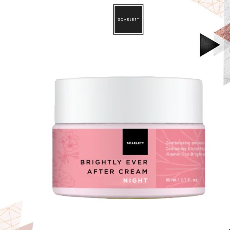 SCARLETT WHITENING BRIGHTLY EVER / AFTER NIGHT CREAM ORIGINAL