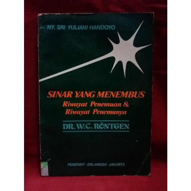 Sinar Yang menembus Riwayat Penemuan & Riwayat Penemunya