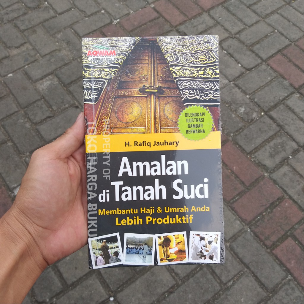Amalan di Tanah Suci Membantu Haji dan Umrah Anda Lebih Produktif - AQW