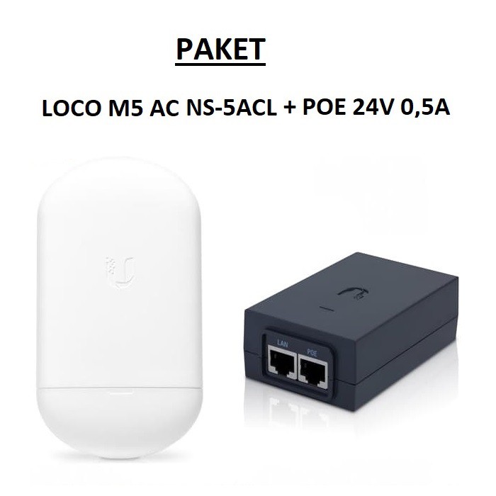 Paket Loco M5 AC NS-5ACL + Ubnt Poe 24v 0,5A