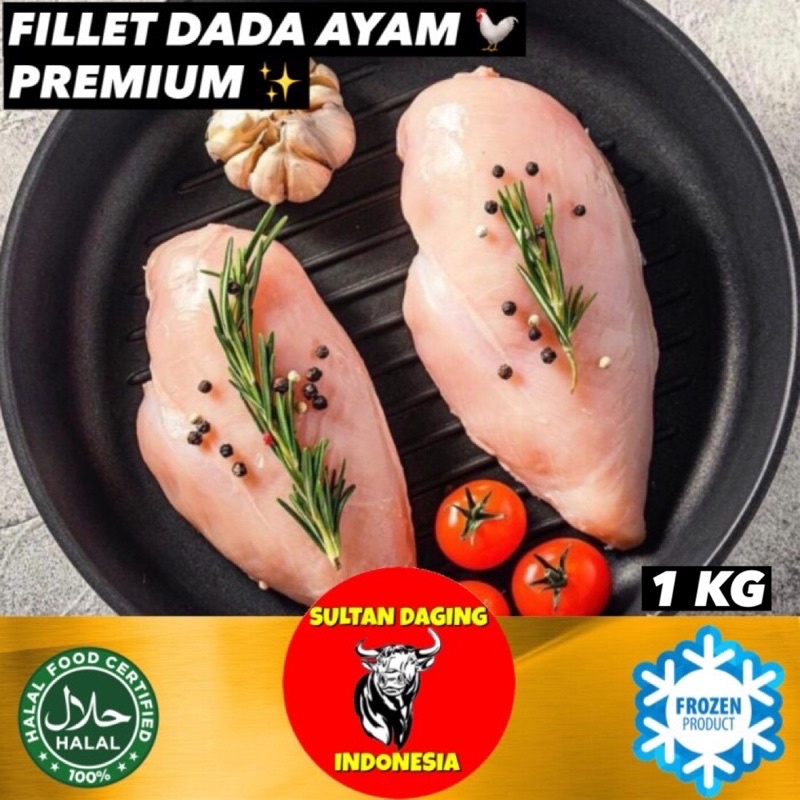 DADA AYAM FILLET PREMIUM 1 KG/ DADA AYAM FILLET TANPA TULANG/ FILLET DADA AYAM/ FILLET DADA AYAM 1 K