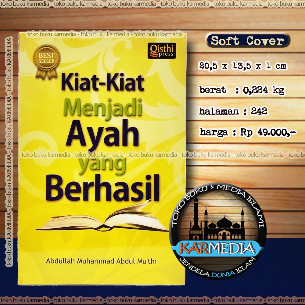 Kiat Kiat Menjadi Ayah yang Berhasil - Qisthi Press - Karmedia