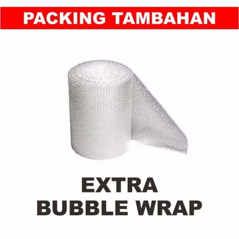 

Extra bubble wrap /tambahan packing