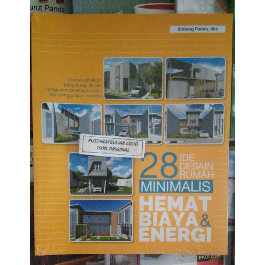 Buku 28 Ide Desain Rumah Minimalis Hemat Biaya Dan Energi Griya