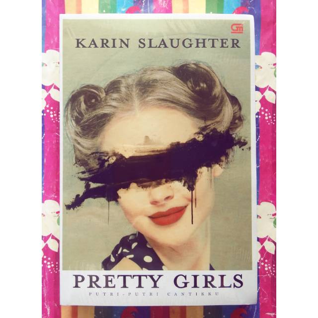 Buku Bacaan Novel Misteri Pretty Girls by Karin Slaughter