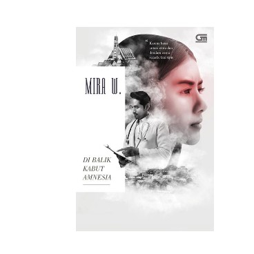 Di Balik Kabut Amnesia      Mira Widjaja (Mira W.)